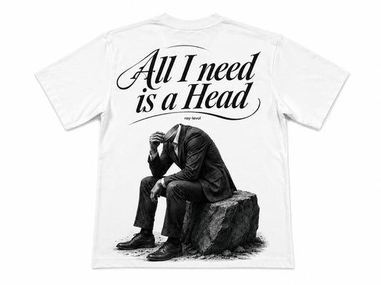 All I Need is A Head EXCLUISIVE CLASSICS